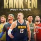 ClutchPoints评西部前5：约基奇、SGA、爱德华兹、东契奇、杜兰特